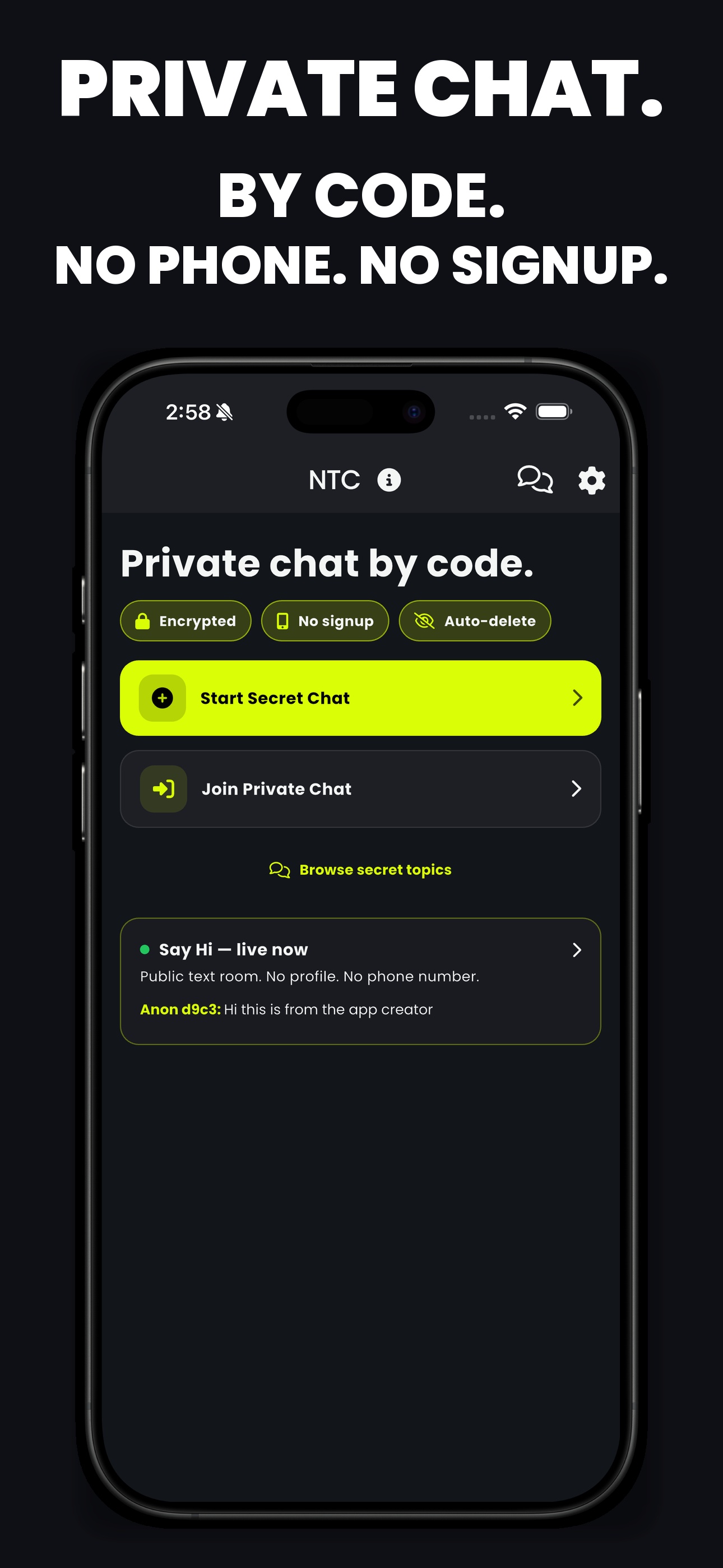Private chat by code — no phone, no email, no signup.