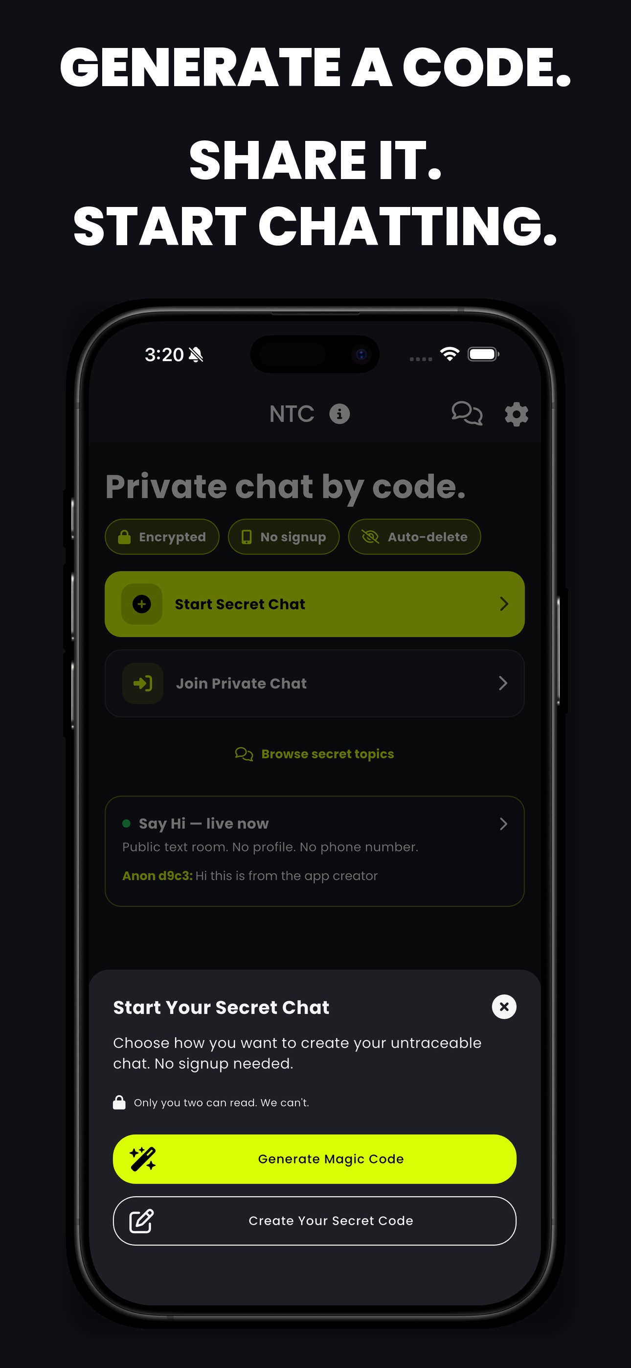 Generate a magic code or your own — start chatting in seconds.