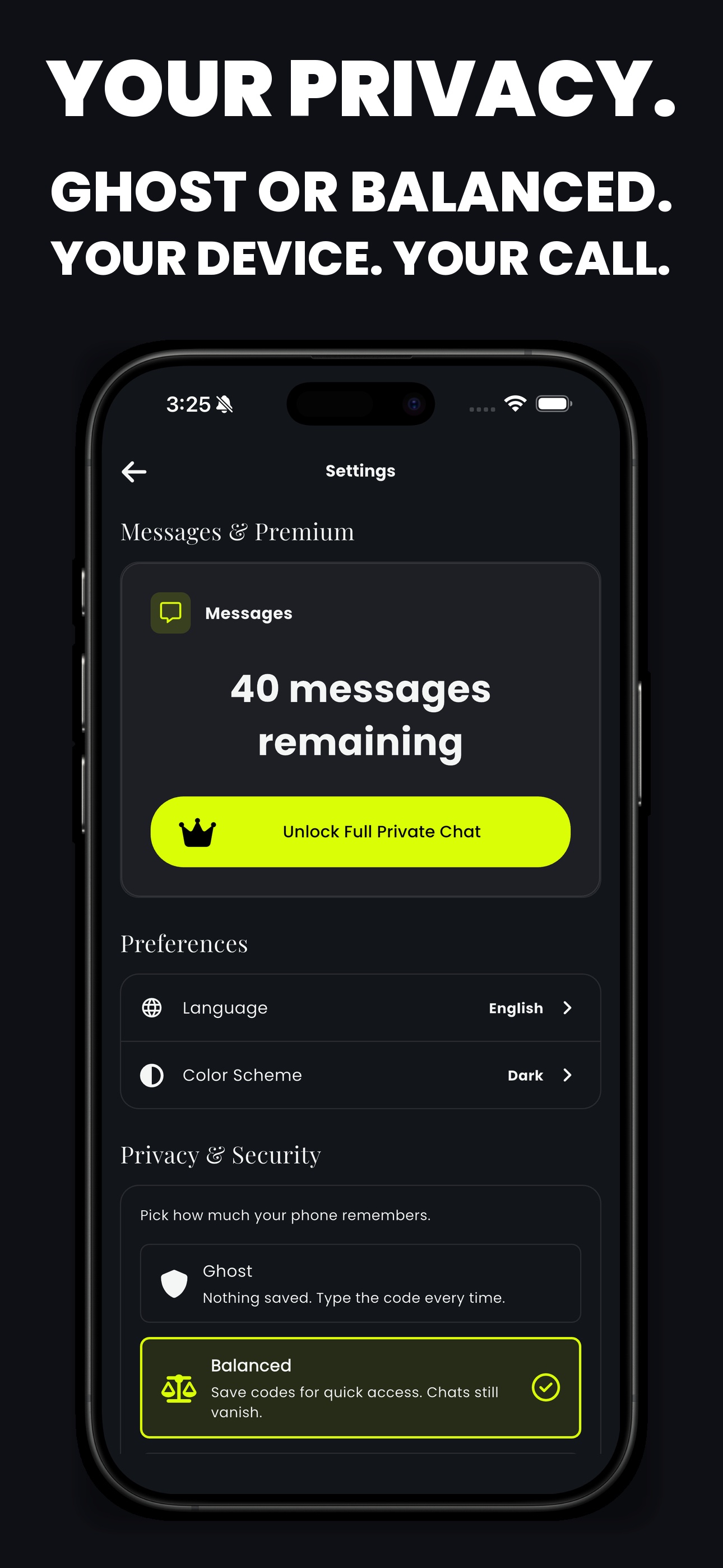 Three privacy modes — Ghost, Balanced, Standard. Your device, your call.
